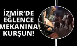 İzmir'de eğlence mekanını kurşunladılar