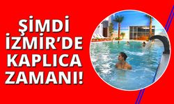 İzmir'de hangi ilçede hangi kaplıcalar var?