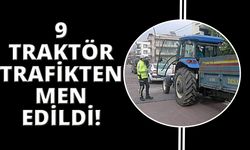 Manisa'da kurallara uymayan 9 traktör trafikten men edildi