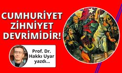 Cumhuriyet bir zihniyet devrimidir