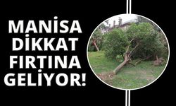 Meteoroloji'den, Manisa'ya fırtına uyarısı