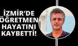 İzmir'de Öğretmenler Günü'nde üzen ölüm