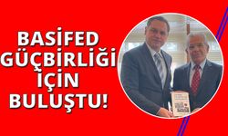 BASİFED-ZAFERSİFED Kütahya’da buluştu