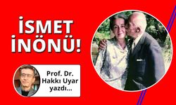 Cumhuriyete damgasını vuran lider: İsmet İnönü