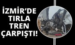 İzmir'de kaza, tırla tren çarpıştı