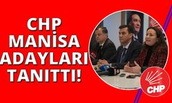  Manisa CHP adaylarını tanıttı