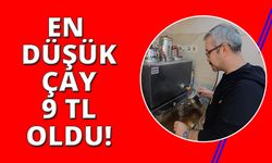 En düşük çay fiyatı 9 TL oldu