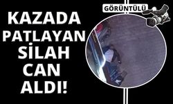 İzmir'de trafik kazasında patlayan silah can aldı