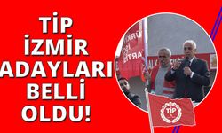 Türkiye İşçi Partisi (TİP) İzmir başkan adaylarını açıkladı