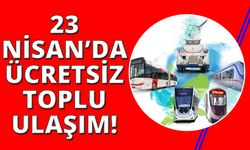 İzmir'de 23 Nisan günü ücretsiz toplu ulaşım