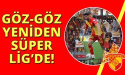 Göztepe Süper Lig'e çıktı!