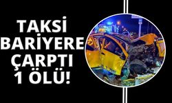  İzmir’de ticari taksi bariyerlere çarptı: 1 ölü, 5 yaralı