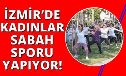 İzmir'de belediyen kadınlar için sabah sporu