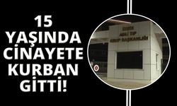 İzmir'de 15 yaşındaki kız, sevgilisi tarafından öldürüldü