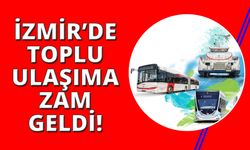 İzmir'de toplu taşım ücretleri zamlandı