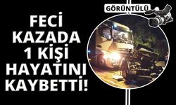 Kaza yapan otomobillere tır çarptı: 1 ölü, 1 yaralı