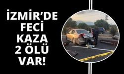 İzmir'de feci kaza: 2 ölü, 3 ağır yaralı