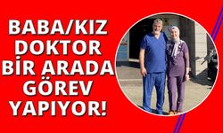 Manisa'da baba-kız doktor aynı hastanede görev yapıyor