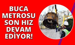 Buca Metrosu’nda “dev mesai” başlıyor