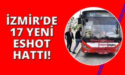 İzmir'de 17 yeni ESHOT hattı