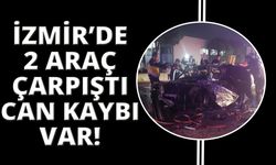 İzmir’de otomobiller çarpıştı can kaybı var