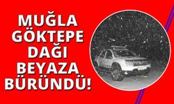 Muğla’da Göktepe Dağı beyaza büründü