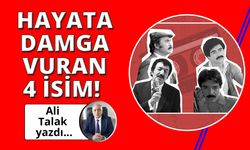 4 isim ve Türkiye sosyolojisi!