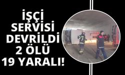 Denizli’de işçi servisi devrildi: 4 ölü, 19 yaralı