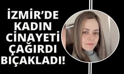 İzmir'de bir kadın daha hayatından edildi