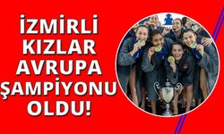 İzmirli Kızlar Avrupa Sutopu Şampiyonu oldu