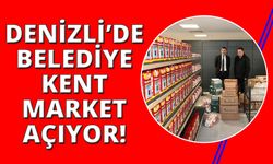 Denizli’de ucuz ve güvenilir gıda için Kent Market açılıyor