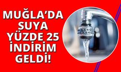 Muğla’da suya yüzde 25 indirim