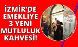 İzmir'de emekliler için 3 yeni Mutluluk Kahvesi açıldı