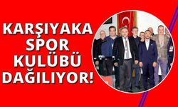 Karşıyaka Spor Kulübü dağılıyor