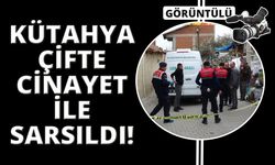 Kütahya'da pompalı tüfekle 2 kişinin hayatına son verdi