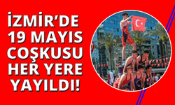 İzmir'de 19 Mayıs coşkusu her yerde