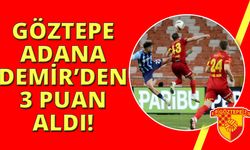 Trendyol Süper Lig: Adana Demirspor: 1 - Göztepe: 2