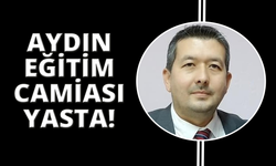Aydın'da eğitim camiasının acı günü