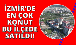İzmir'de konut satışlarında dikkat çeken artış