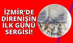 İzmir'de "Direnişin İlk Günü 15 Mayıs 1919" sergisi