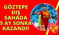 Göztepe, 5 ay sonra deplasmanda kazandı