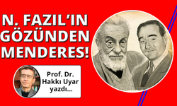 Necip Fazıl’ın Gözünden Menderes