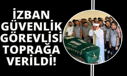 İZBAN'da saldırıya uğrayan güvenlik görevlisine acı veda
