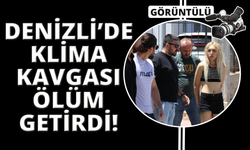 İranlı üç arkadaşların klima kavgası can aldı
