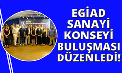 EGİAD’lı sanayicilerden geleneksel buluşma
