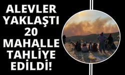 Akhisar'da yangın nedeniyle 20 mahalle tahliye edildi