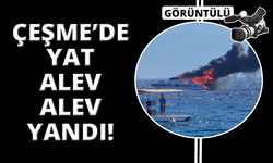 Çeşme Dalyan Marina’da yat yangını