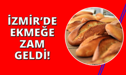 İzmir'de ekmeğe zam: 200 gram ekmek 15 TL oldu
