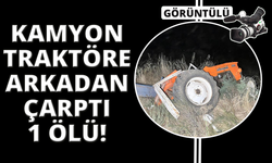 Manisa'da hafriyat kamyonu traktöre arkadan çarptı
