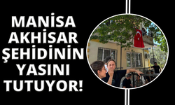 Şehit ateşi Manisa'ya düştü